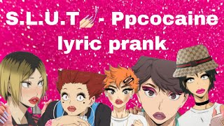 SLUT lyric prank 💅🏻 [upl. by Asilehs610]