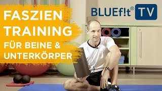 Faszientraining  Übungen für Beine amp Unterkörper [upl. by Iram]