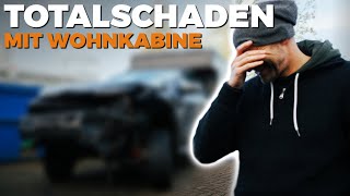 TOTALSCHADEN am Ford Ranger 😩  und wie gehts unserer Wohnkabine [upl. by Kirschner478]