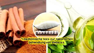 7 medizinische Tees zur natürlichen Behandlung von Diabetes [upl. by Ginevra]