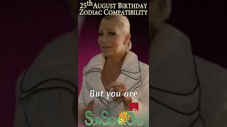 August 25 Birthday Zodiac Compatibility ♍️ Born On August 25Happy Birthday  SunSignsOrg  shorts [upl. by Anerda]