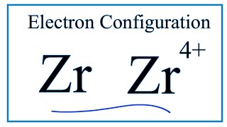 How to Write the Electron Configuration for Zirconium Zr [upl. by Anyela765]