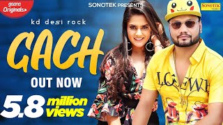 Gach Official Video  KD DESIROCK Pragati Monika  New Haryanavi Songs Haryanavi 2020 [upl. by Dunn]