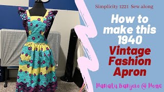 How to make a vintage fashion apron Simplicity 1221 sew along improve sewing skillsXmas gift idea [upl. by Aloel]