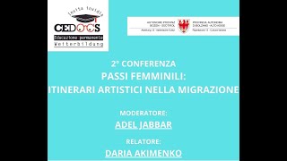 2° conferenza Passi femminili itinerari artistici nella migrazione [upl. by Raine]