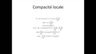 Espaces topologiques partie 45  Compacité locale [upl. by Retsae]