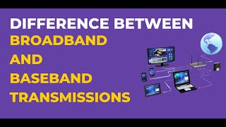 Difference between Broadband and Baseband Transmission [upl. by Anerda474]