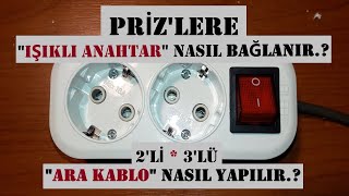 Prizlere anahtar nasıl bağlanır İkili prizÜçlü priz nasıl yapılır Ara kablo nasıl yapılır [upl. by Ientirb]