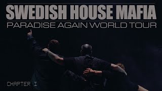 Swedish House Mafia Paradise Again World Tour – Chapter I [upl. by Chaddy194]