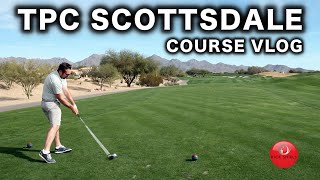 TPC SCOTTSDALE COURSE VLOG PART 1 [upl. by Adiaroz]