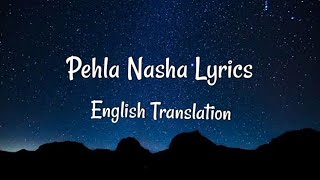 Pehla Nasha Udit NarayanLyrics English Translation [upl. by Yllak192]