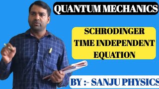 LEC19 Schrodinger time independent equation [upl. by Robma]