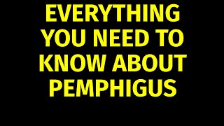 Pemphigus Vulgaris  Causes Symptoms Treatment [upl. by Sidnee372]