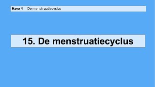 15 De menstruatiecyclus [upl. by Radborne]