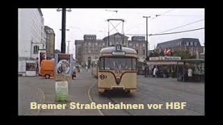 Straßenbahnen vor dem HBF Bremen Sommer 1994 [upl. by Amir778]