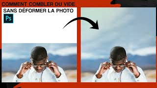 Comment combler du vide sans déformer la photo Photoshop [upl. by Stringer522]