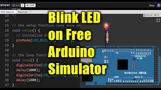 Getting started with free online Arduino simulator  Blink example  Arduino Mega 2022 [upl. by Imoyik]