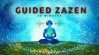 Guided Zazen 20 Minutes [upl. by Einram]