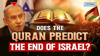 Does The Quran Predict The End Of Israel [upl. by Ulrick]