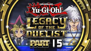 Yugis Deck Sucks Too  Yugioh Legacy of the Duelist  Part 14  Yugioh Saga Lets Play Gameplay [upl. by Cirek]