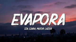 IZA Ciara and Major Lazer  Evapora LyricsLetra [upl. by Ahsenrad389]