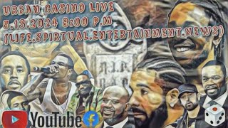 Urban Casino Live Episode 4 DissStracting [upl. by Aicilet]