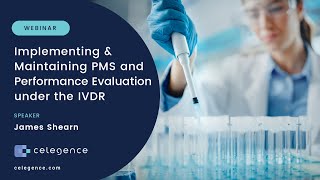 Implementing and Maintaining PMS and Performance Evaluation under the IVDR – Webinar [upl. by Yi]