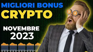 I Migliori Bonus per Guadagnare Criptovalute Gratis a Novembre 2023 [upl. by Marchall263]