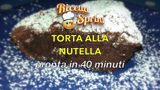 Torta alla Nutella  Velocissima e da leccarsi i baffi [upl. by Heath500]