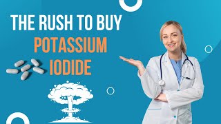 Why people are Buying POTASSIUM IODIDE tablets to survive NUCLEAR RADIATION [upl. by Helsa]