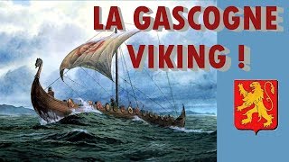 La Gascogne Viking  Récit dune conquête oubliée [upl. by Etnomal432]