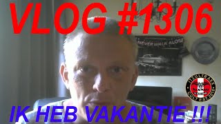 VLOG 1306 IK HEB VAKANTIE [upl. by Arbuckle499]