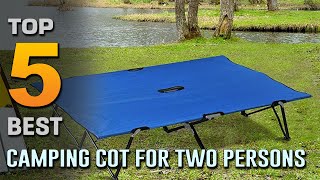 5 Best Camping Cots for Two Persons Review 2023  2 Person Camping CotCamping Cot With Organizers [upl. by Eelynnhoj]