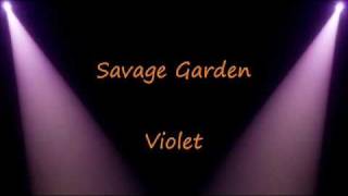 Savage Garden Violet Lyrics [upl. by Losiram515]