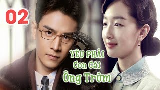 YÊU PHẢI CON GÁI ÔNG TRÙM  PHẦN 2 Trái Tim Rung Động  KHO PHIM TRUNG [upl. by Spatola]