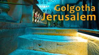 GOLGOTHA Is the Place Where Jesus Was Crucified JERUSALEM The Holy Sepulchre Church [upl. by Sallee]