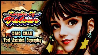 【TAS】KNIGHTS OF VALOUR ARCADE \ 1999  DIAO CHAN [upl. by Ikcaj]