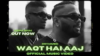 WAQT HAI AAJ  DOTMUSIC FT MCTHC  OFFICIAL MUSIC VIDEO  Prod by PP Beats  2024  Mc thc rap [upl. by Rafaellle217]