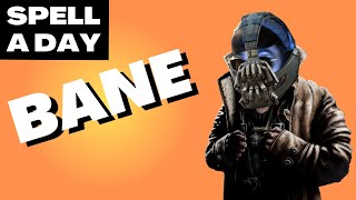 BANE  A Great Villain Spell  Spell A Day DampD 5E [upl. by Imeaj]