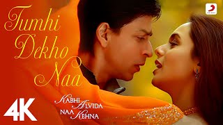 Tumhi Dekho Naa Offical 4K Video  KANKShahrukh Khan Rani MukherjeeSonu Nigam Alka Yagnik 4K 🎶✨ [upl. by Antoine]