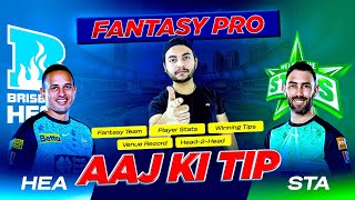 HEA vs STA Dream11 Prediction HEA vs STA Dream11 Team BH vs MS Brisbane Heat vs Melbourne Stars [upl. by Eliason]