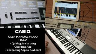 41  Casio LK265 Tutorial  Chordana App Overview amp Connecting to Keyboard [upl. by Larkin]