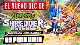 Su nuevo DLC es PURO VICIO  TMNT Shredders Revenge Dimension Shellshock DSimphony [upl. by Collum]