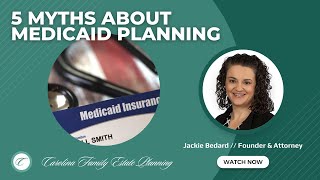 Medicaid Explained  5 Myths About Medicaid Planning [upl. by Syramad]