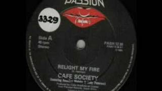 CAFE SOCIETY  Relight My Fire 1984 [upl. by Godderd]