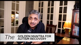 The Golden Mantra for Autism Recovery  9 steps to Achieve it [upl. by Cope]