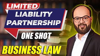 Limited Liability Partnership LLP Act 2008  Business Law  For CA  BBA  Bcom  CMA Students [upl. by Glynias]