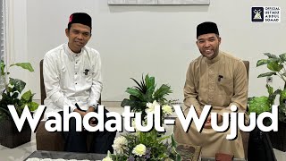 WahdatulWujud  Ustadz Abdul Somad amp Ustadz Dr Amri Fatmi Lc MA [upl. by Derward]