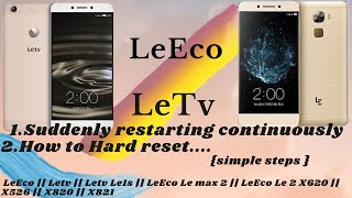 LeEco mobile restarting continuously suddenly LeEco  Letv  LeEco Le X620  X526  X820  X821 [upl. by Nylram]