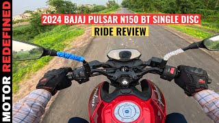 2024 Bajaj Pulsar N150 BT Single Disc Model Ride Review  Break Test  On Road Price amp Mielage [upl. by Xirdnek170]